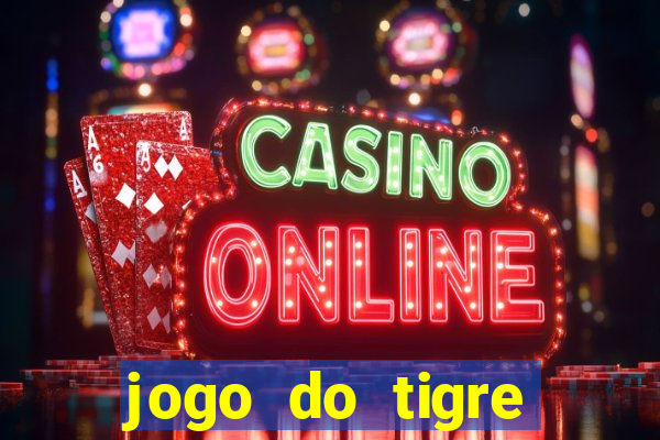 jogo do tigre ganha bonus no cadastro