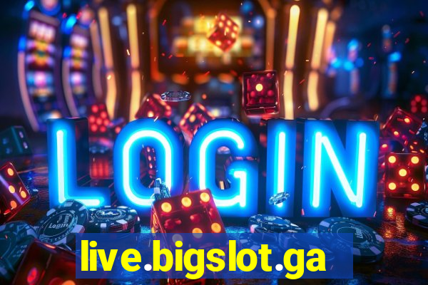 live.bigslot.game