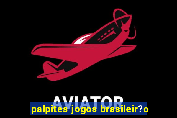 palpites jogos brasileir?o