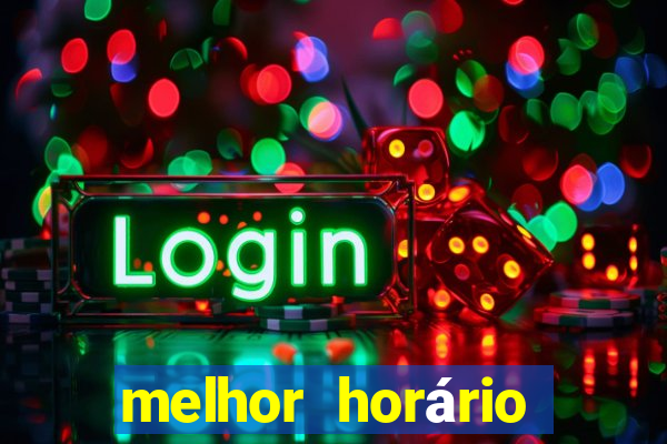 melhor horário para jogar fortune coelho hoje