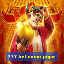 777 bet como jogar