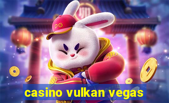 casino vulkan vegas