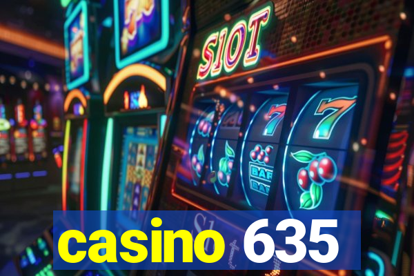 casino 635