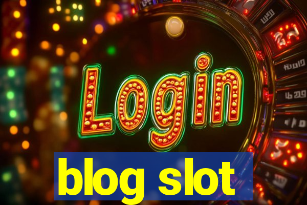 blog slot