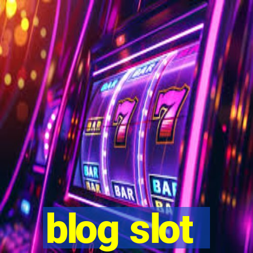 blog slot