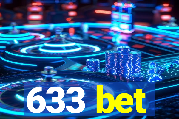 633 bet