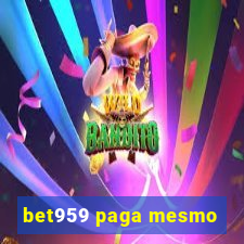 bet959 paga mesmo