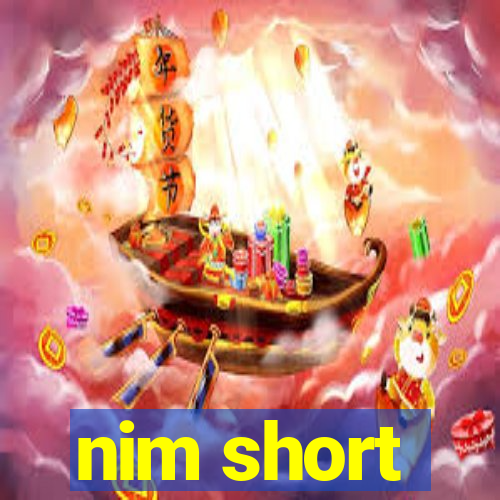 nim short