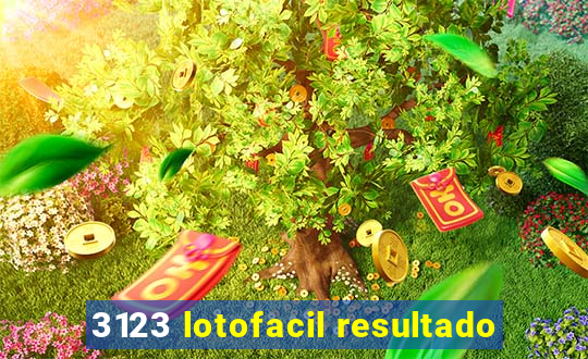 3123 lotofacil resultado