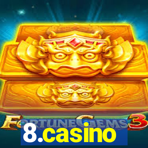 8.casino