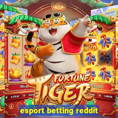 esport betting reddit