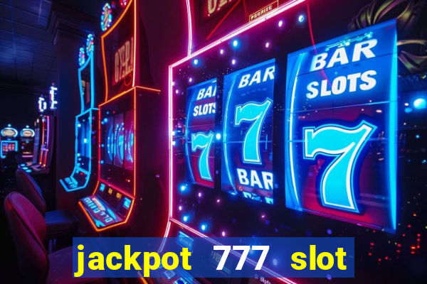 jackpot 777 slot paga mesmo