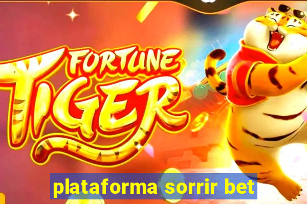 plataforma sorrir bet