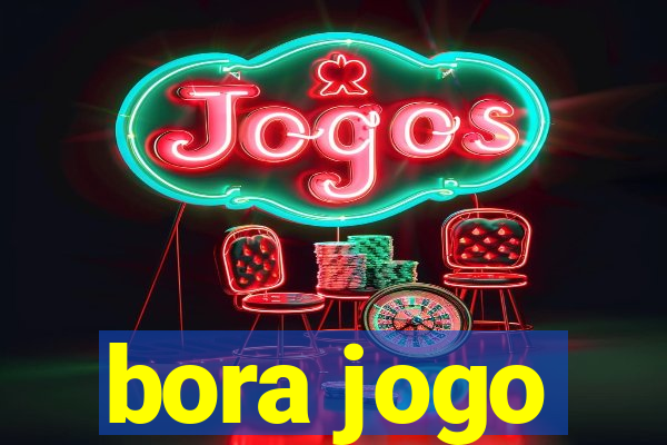 bora jogo