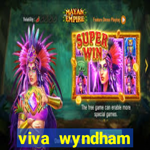 viva wyndham fortuna beach.