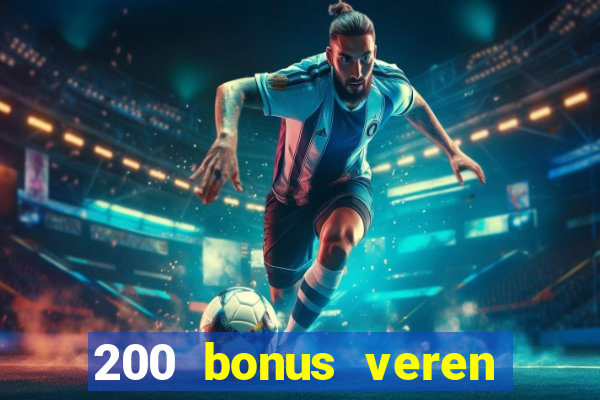 200 bonus veren casino siteleri