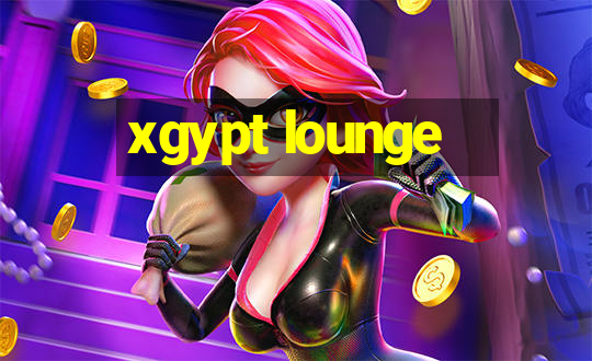 xgypt lounge