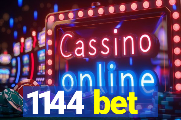 1144 bet