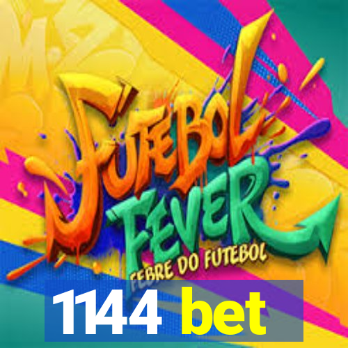 1144 bet