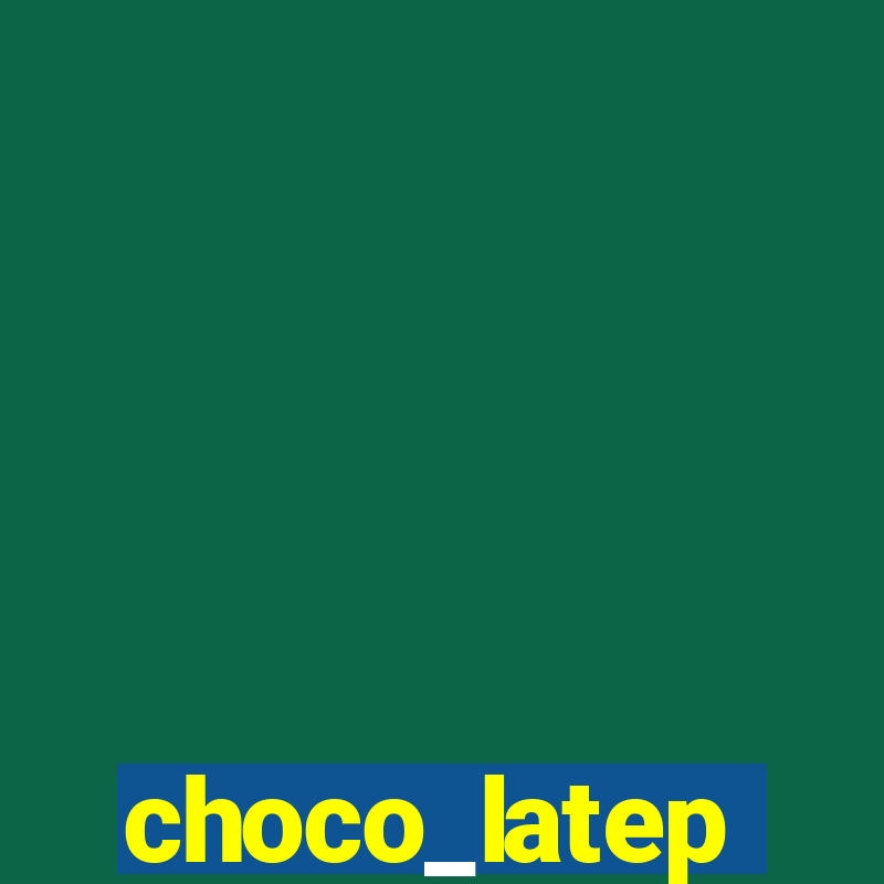 choco_latep