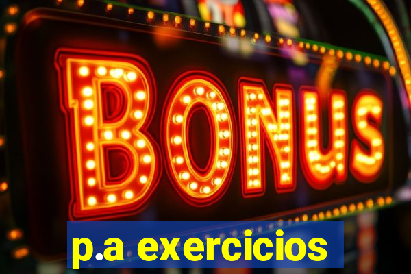 p.a exercicios