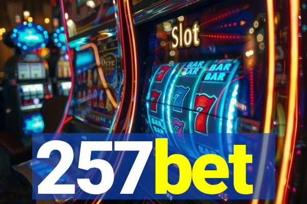 257bet