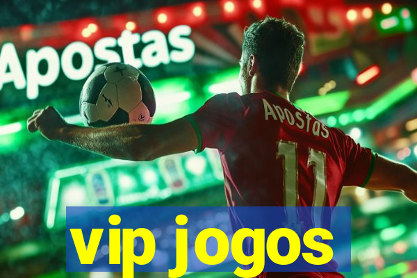 vip jogos