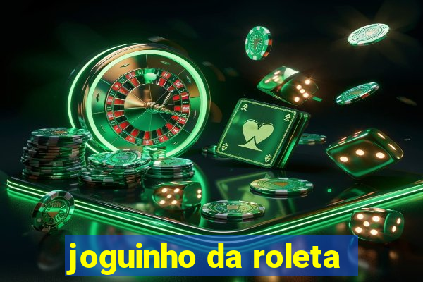 joguinho da roleta