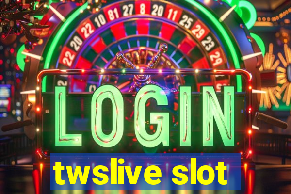 twslive slot