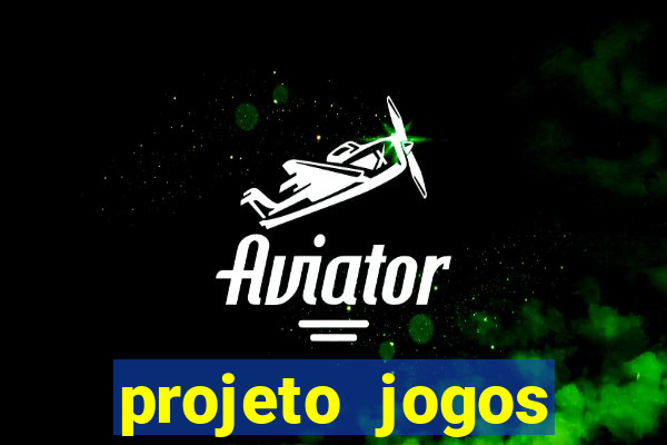 projeto jogos internos escolares