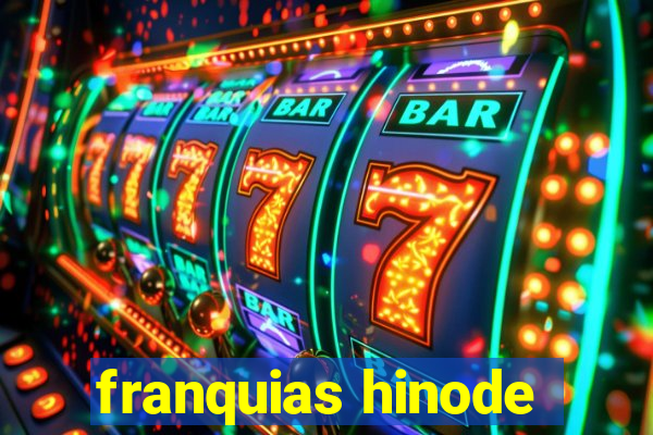 franquias hinode