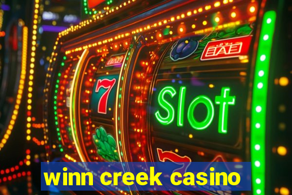 winn creek casino