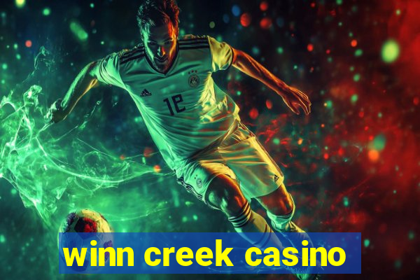 winn creek casino