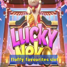 fluffy favourites slot