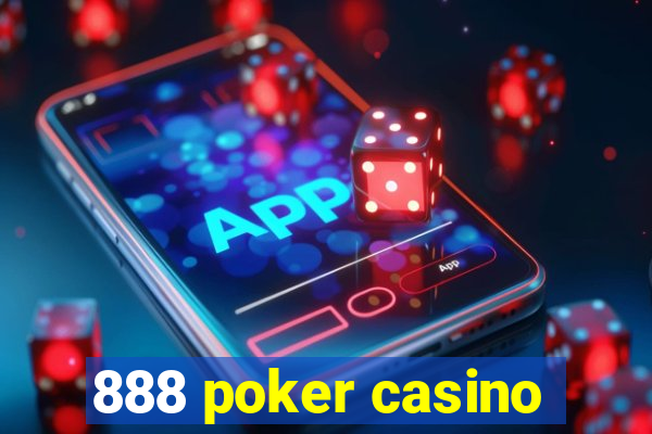 888 poker casino