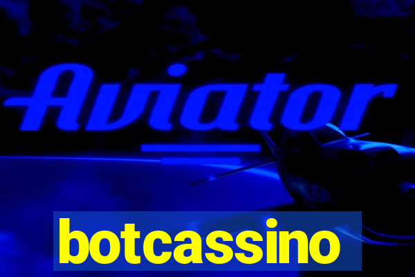 botcassino