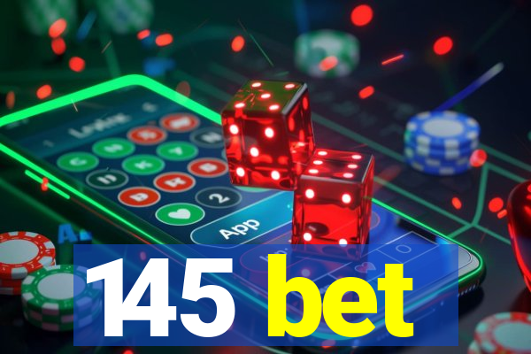 145 bet