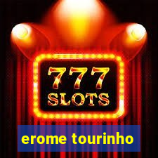 erome tourinho