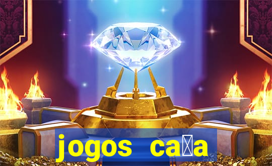 jogos ca莽a n铆quel online