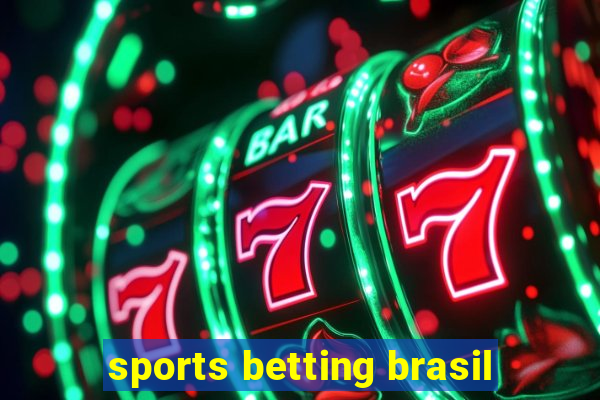 sports betting brasil