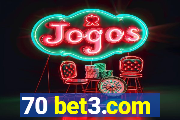 70 bet3.com