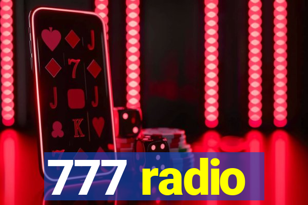 777 radio