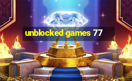 unblocked games 77