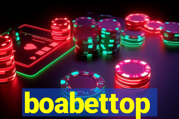 boabettop