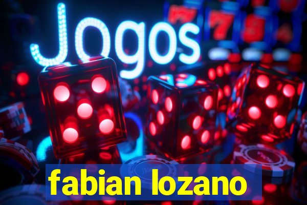 fabian lozano