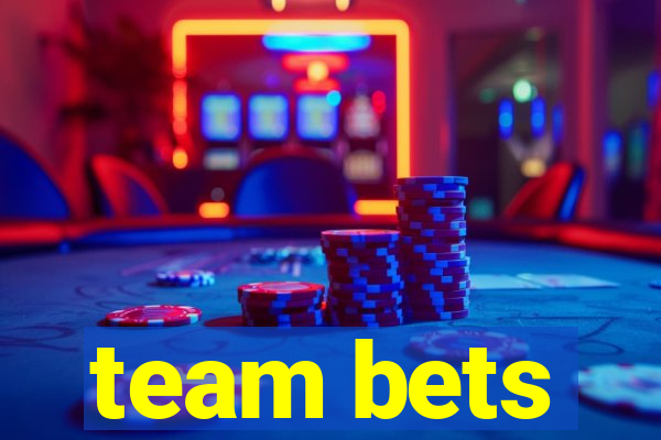 team bets