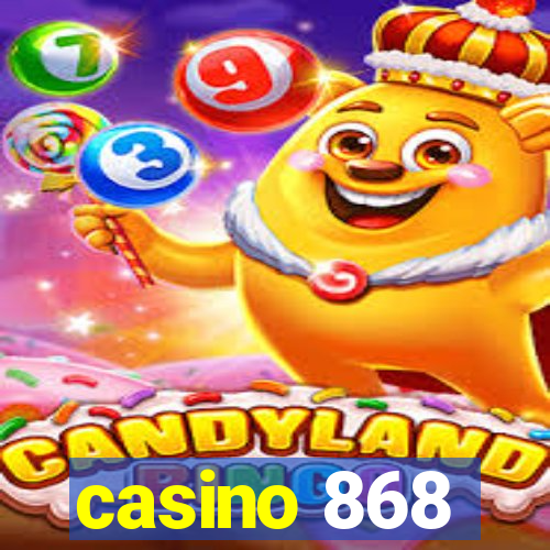 casino 868