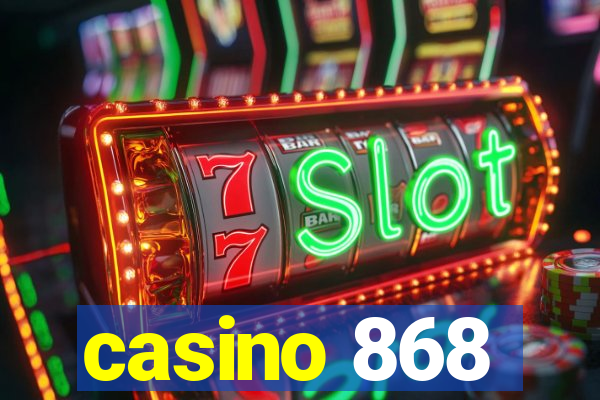 casino 868