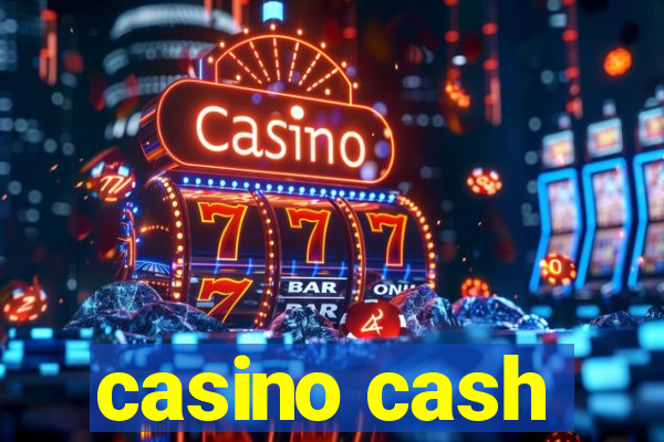 casino cash