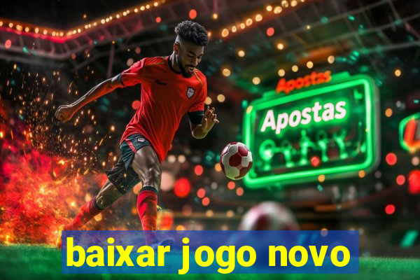 baixar jogo novo